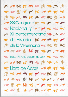 Imagen de portada del libro Actas del XX Congreso Nacional y XI Iberamericano de Historia de la Veterinaria