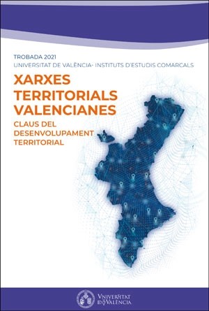 Imagen de portada del libro Claus del desenvolupament territorial. Xarxes territorials valencianes