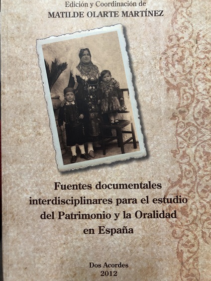 Imagen de portada del libro Fuentes documentales interdisciplinares para el estudio del patrimonio y la oralidad en España