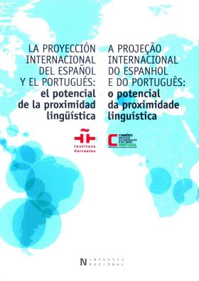 Imagen de portada del libro A projeção internacional do espanhol e do português : o potencial da proximidade linguística