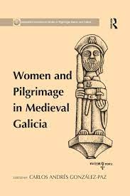 Imagen de portada del libro Women and pilgrimage in Medieval Galicia