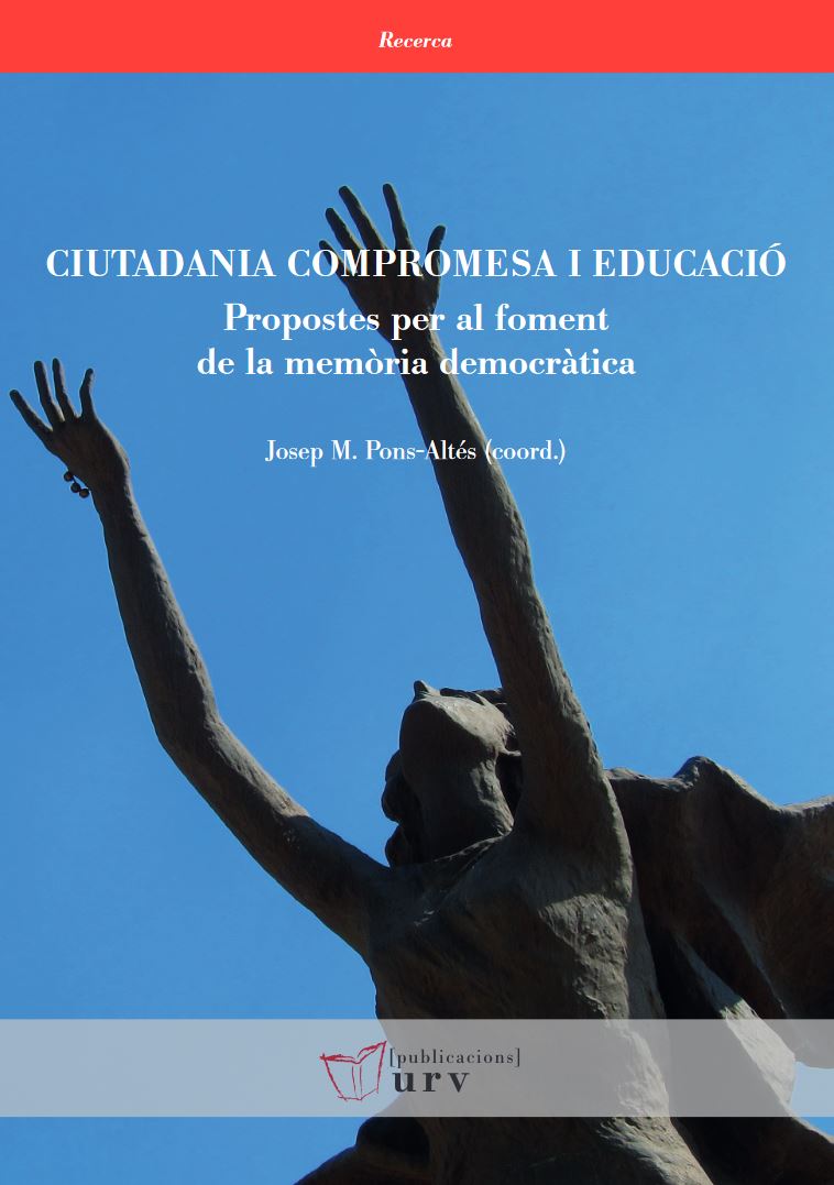 Imagen de portada del libro Ciutadania compromesa i educació: Propostes per al foment de la memòria democràtica