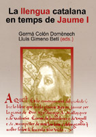 Imagen de portada del libro La llengua catalana en temps de Jaume I