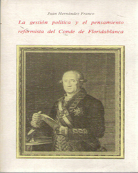 Imagen de portada del libro La gestión política y pensamiento reformista del Conde de Floridablanca