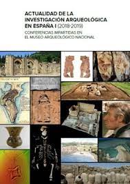 Imagen de portada del libro Actualidad de la investigación arqueológica en España I (2018-2019)