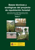 Imagen de portada del libro Bases técnicas y ecológicas del proyecto de repoblación forestal
