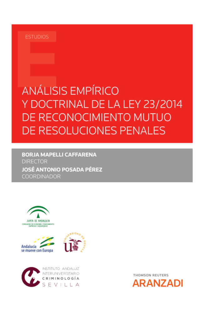 Imagen de portada del libro Análisis empírico y doctrinal de la Ley 23/2014 de reconocimiento mutuo de resoluciones penales