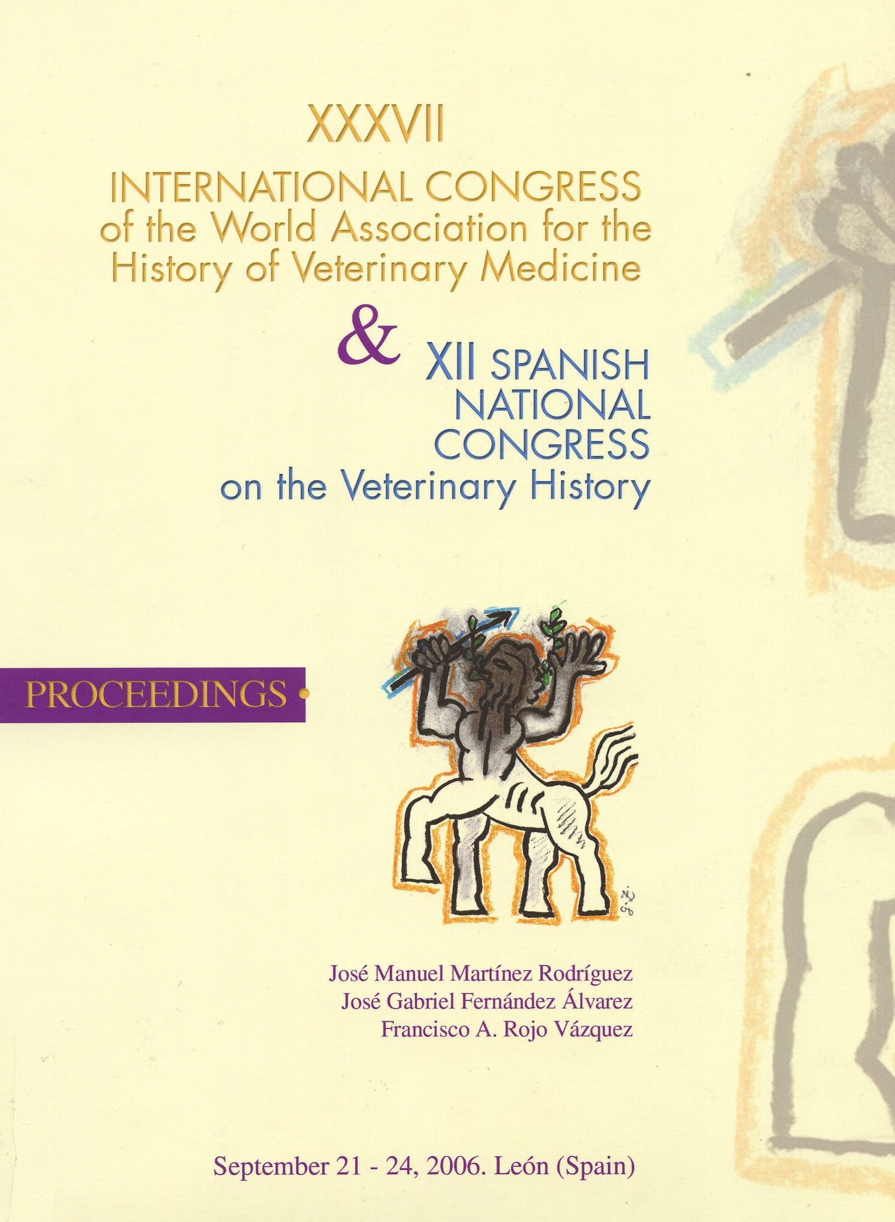 Imagen de portada del libro Proceedings of the XXXVII International Congress of the World Association for the History of Veterinary Medicine & XII Spanish National Congress on the Veterinary History