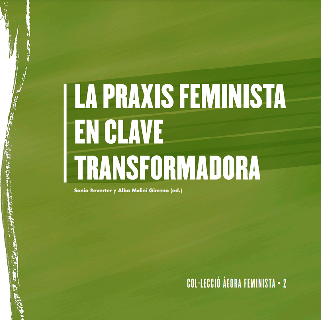 Imagen de portada del libro La Praxis feminista en clave transformadora