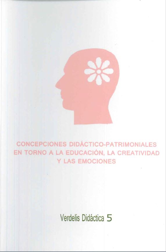 Imagen de portada del libro Concepciones didáctico-patrimoniales en torno a la educación, la creatividad y las emociones