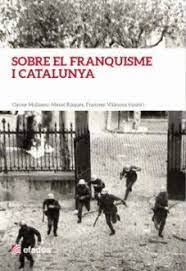 Imagen de portada del libro Sobre el franquisme i Catalunya