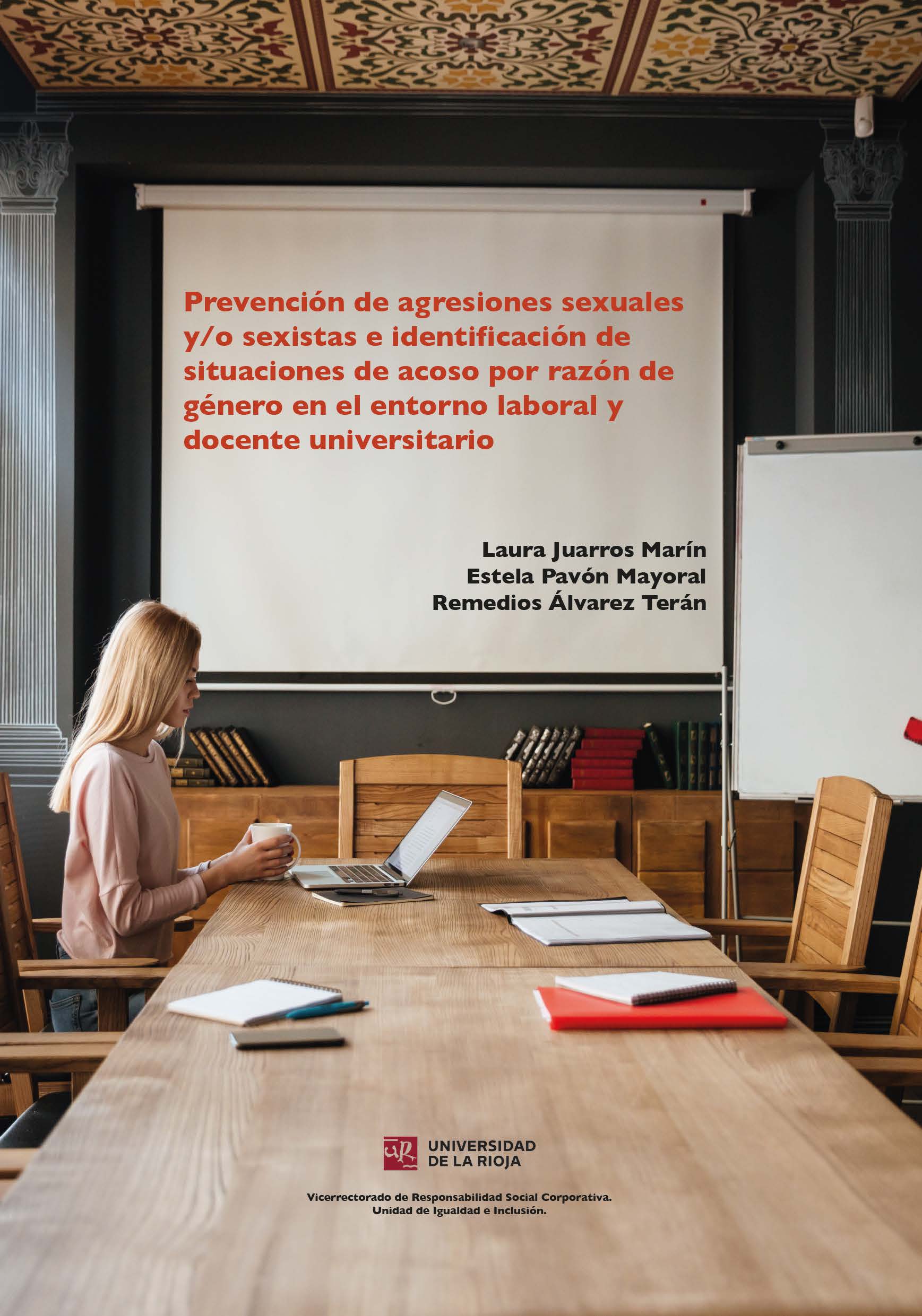 Imagen de portada del libro Prevención de agresiones sexuales y o sexistas e identificación de situaciones de acoso por razón de género en el entorno laboral y docente universitario