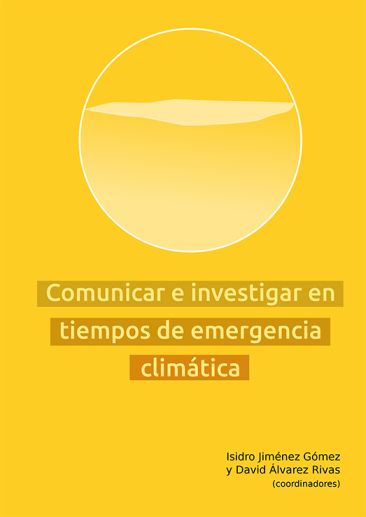Imagen de portada del libro Comunicar e investigar en tiempos de emergencia climática
