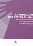 Imagen de portada del libro La mediación, una visión plural