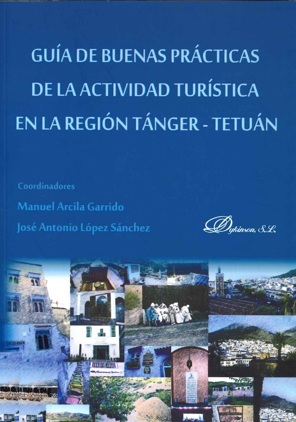 Imagen de portada del libro Guía de buenas prácticas de la actividad turística en la región Tánger-Tetuán