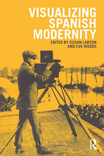 Imagen de portada del libro Visualizing Spanish Modernity