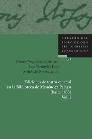 Imagen de portada del libro Ediciones de teatro español en la biblioteca de Menéndez Pelayo
