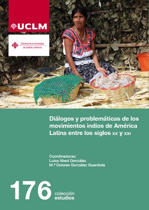 Imagen de portada del libro Diálogos y problemáticas de los movimientos indios de América Latina entre los siglos XX y XXI
