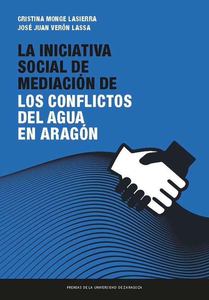 Imagen de portada del libro La iniciativa social de mediación de los conflictos del agua en Aragón