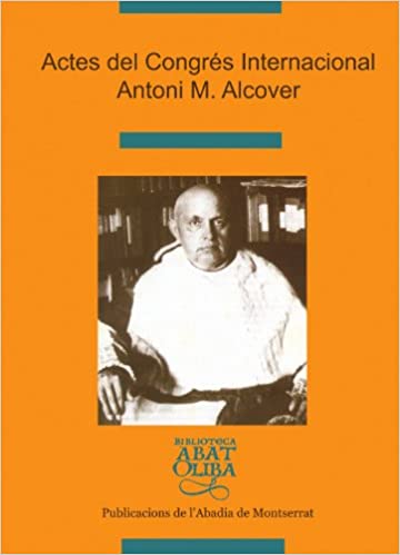 Imagen de portada del libro Actes del congrés internacional Antoni M. Alcover