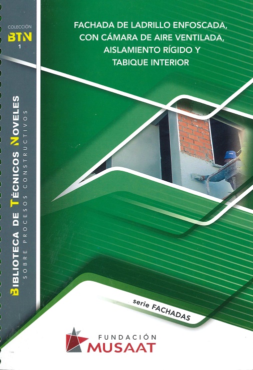 Imagen de portada del libro Fachada de ladrillo enfoscada con cámara de aire ventilada, aislamiento rígido y tabique interior