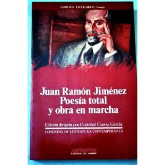 Imagen de portada del libro Juan Ramón Jiménez. Poesía total y obra en marcha
