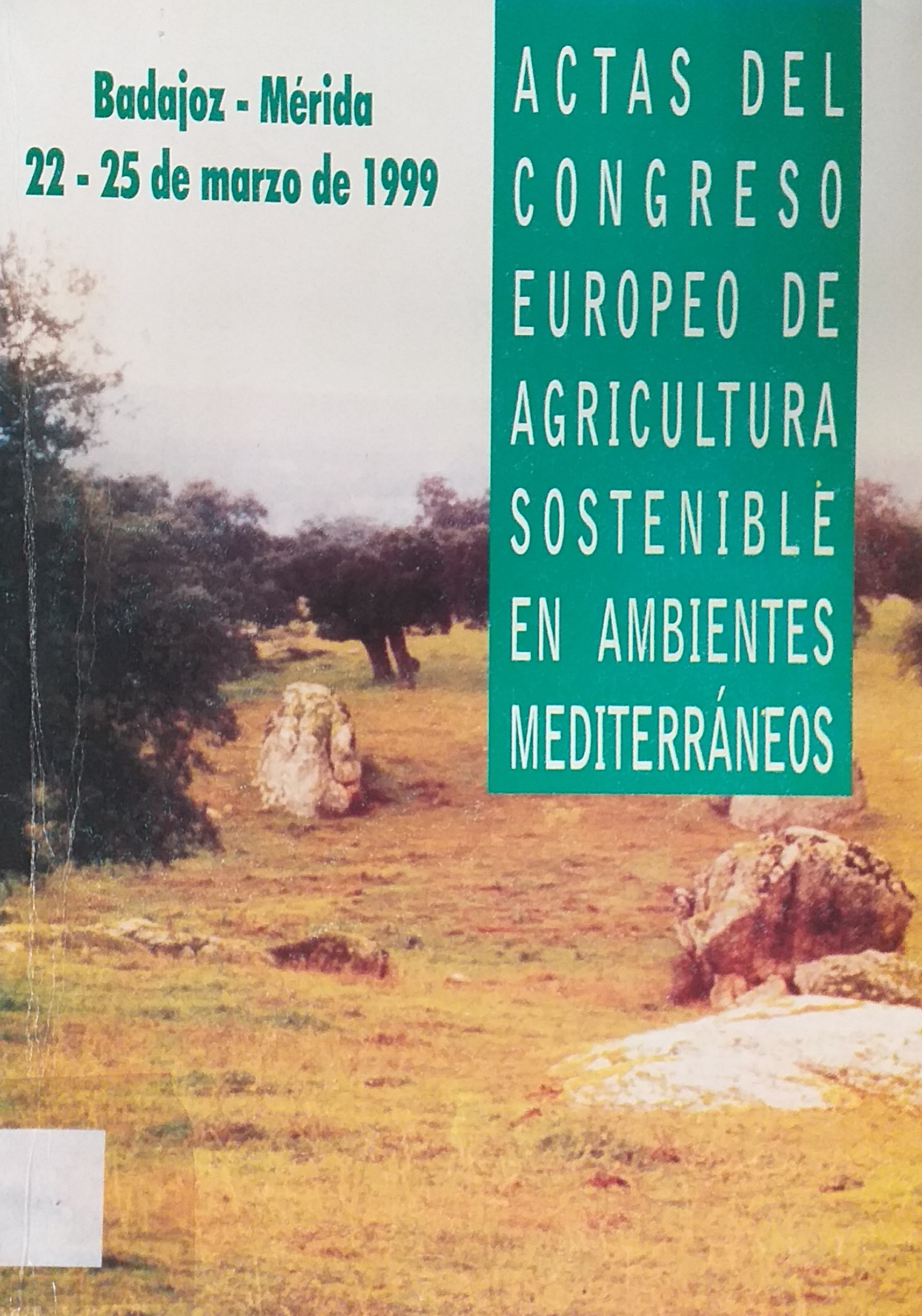 Imagen de portada del libro Actas del Congreso Europeo de Agricultura Sostenible en Ambientes Mediterráneos