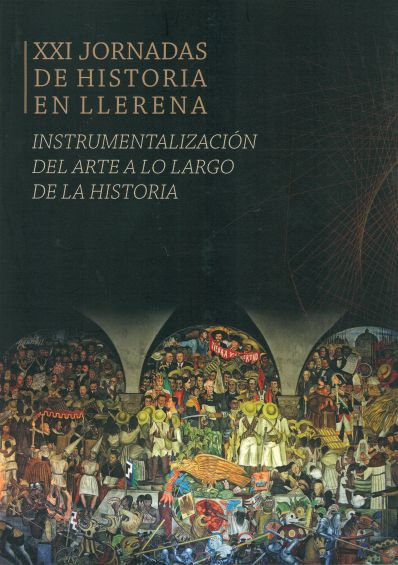Imagen de portada del libro La instrumentalización del arte a lo largo de la Historia