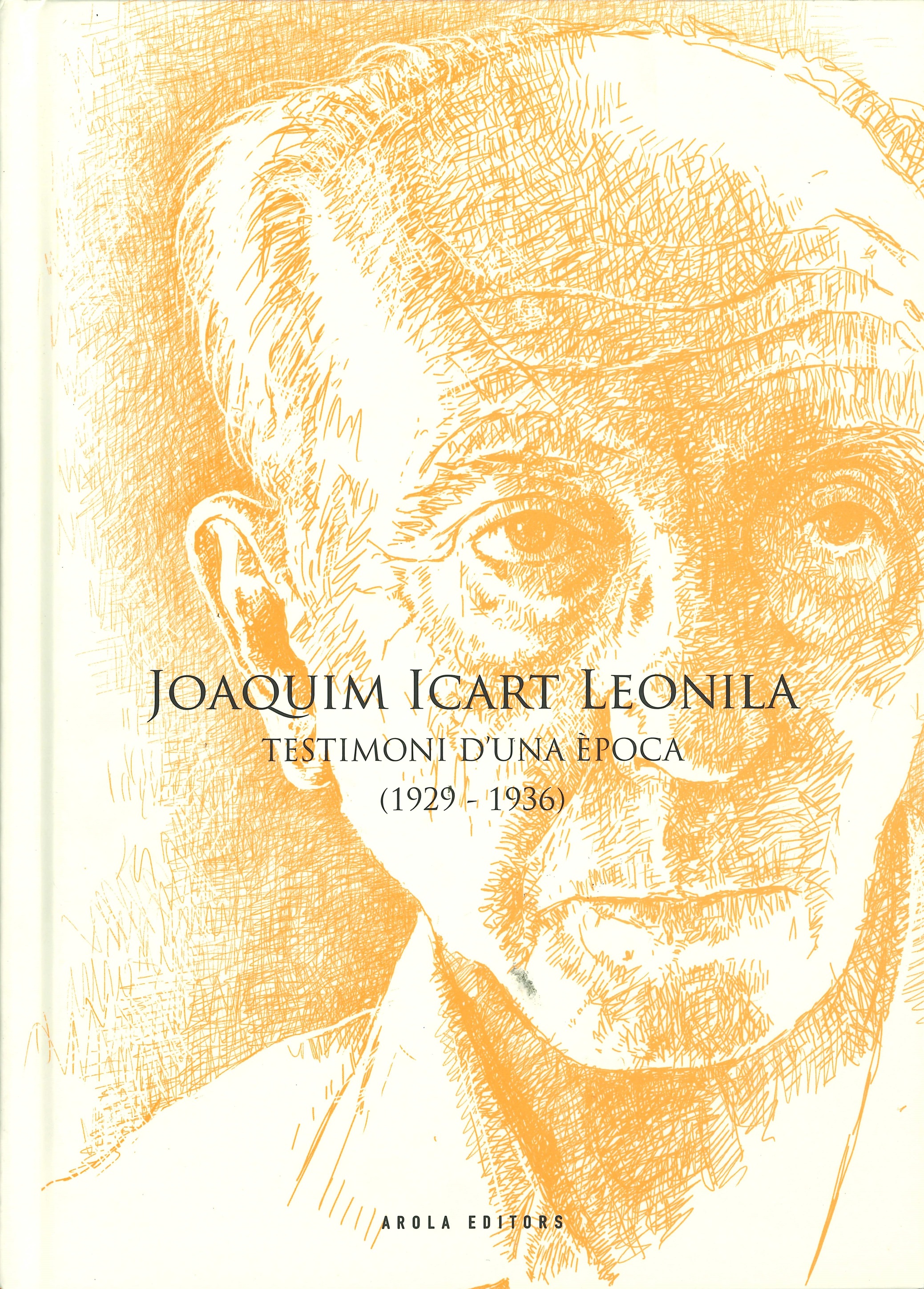 Imagen de portada del libro Joaquim Icart Leonila, testimoni d'una època (1929-1936)