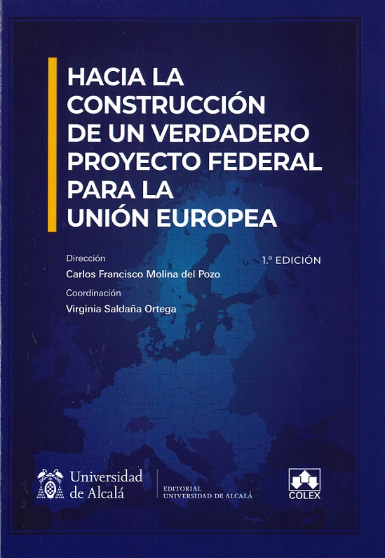 Imagen de portada del libro Hacia la construcción de un verdadero proyecto federal para la Unión Europea