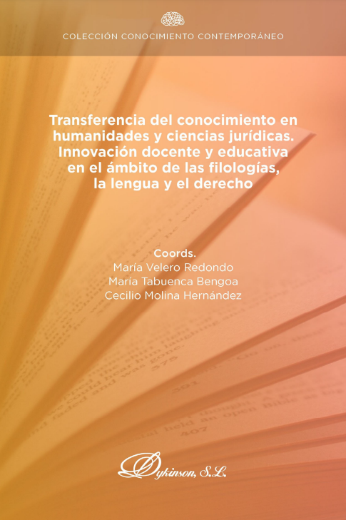 Imagen de portada del libro Transferencia del conocimiento en humanidades y ciencias jurídicas. Innovación docente y educativa en el ámbito de las filologías, la lengua y el derecho