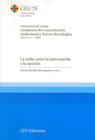 Imagen de portada del libro La radio, entre la información y la opinión