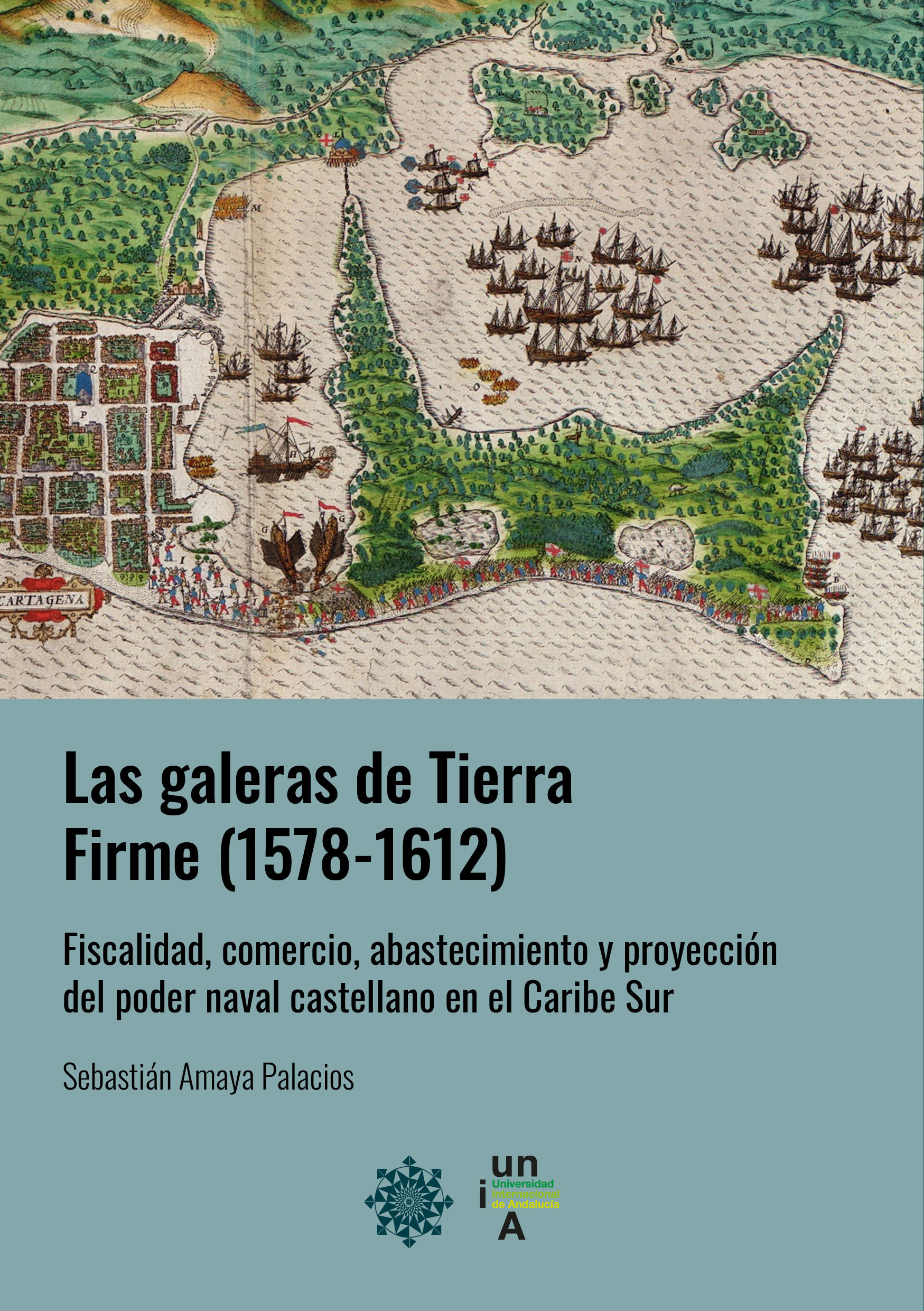 Imagen de portada del libro Las galeras de Tierra Firme (1578-1612)