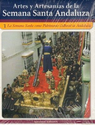Imagen de portada del libro Artes y artesanías de la Semana Santa andaluza