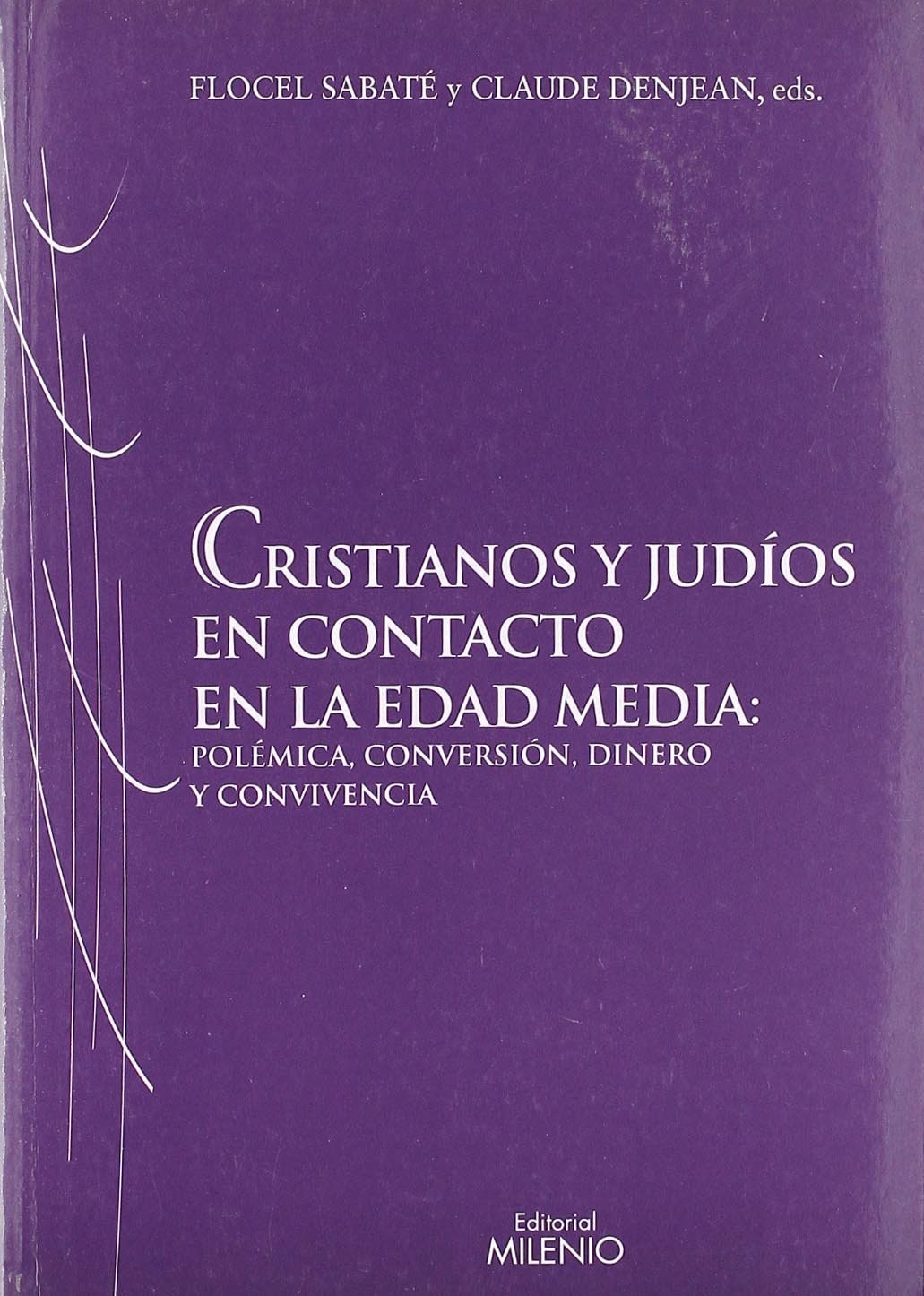 Imagen de portada del libro Cristianos y judíos en contacto en la Edad Media