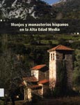 Imagen de portada del libro Monjes y monasterios hispanos en la Alta Edad Media