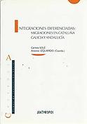 Imagen de portada del libro Integraciones diferenciadas : migraciones en Cataluña, Galicia y Andalucía
