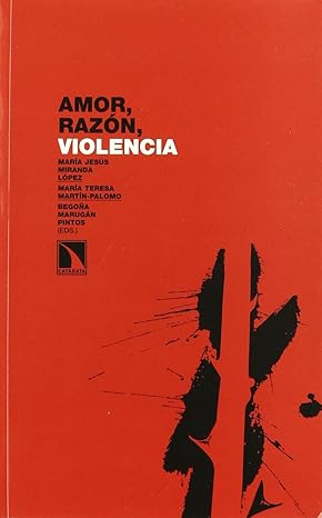 Imagen de portada del libro Amor, razón, violencia