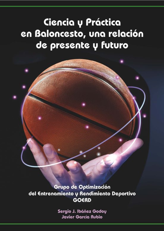 Imagen de portada del libro Ciencia y práctica en baloncesto, una relación de presente y futuro