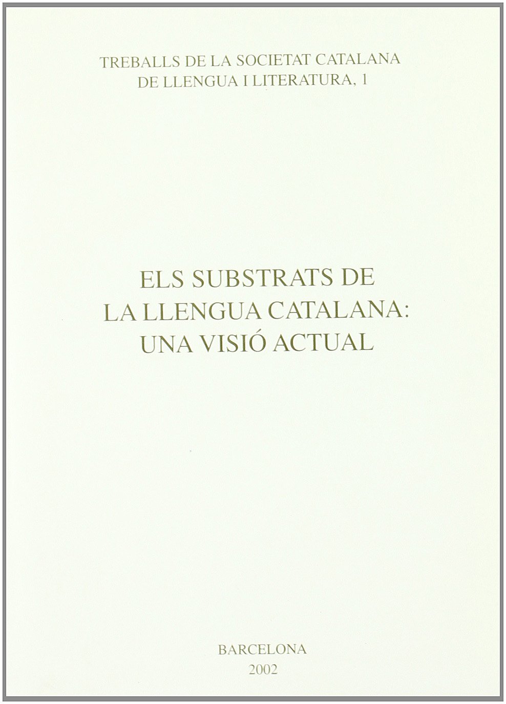 Imagen de portada del libro Els substrats de la llengua catalana