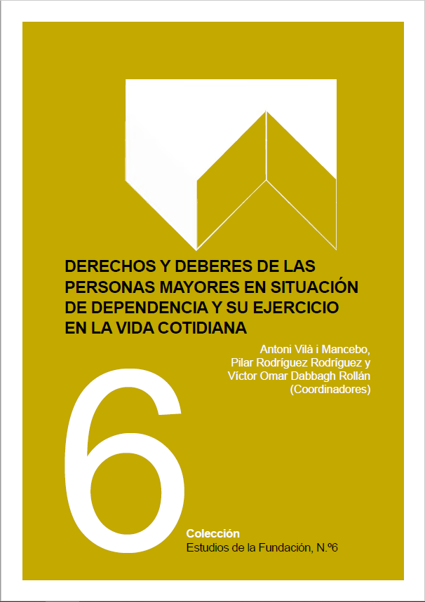 Imagen de portada del libro Derechos y deberes de las personas mayores en situación de dependencia y su ejercicio en la vida cotidiana