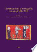 Imagen de portada del libro Comunicazione e propaganda nei secoli XII e XIII