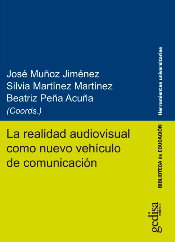 Imagen de portada del libro La realidad audiovisual como nuevo vehículo de comunicación