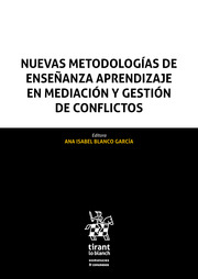 Imagen de portada del libro Nuevas metodologías de enseñanza aprendizaje en mediación y gestión de conflictos