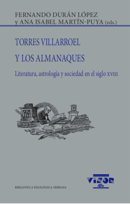 Imagen de portada del libro Torres Villarroel y los almanaques. Literatura, astrología y sociedad en el siglo XVIII