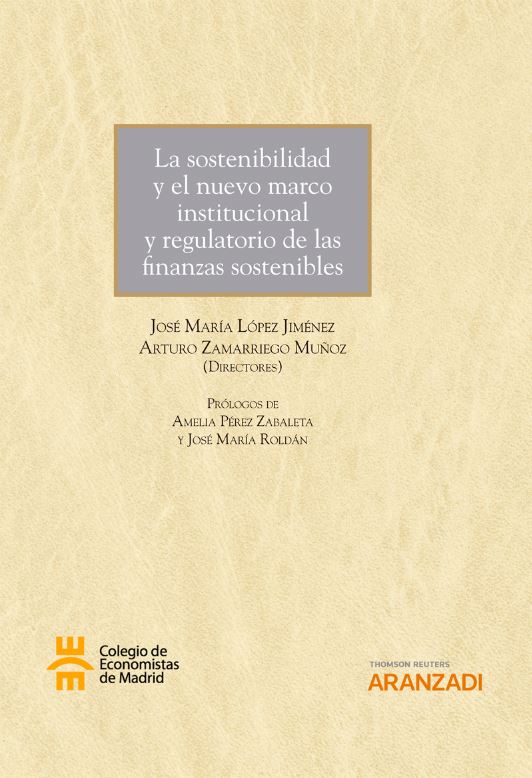 Imagen de portada del libro La sostenibilidad y el nuevo marco institucional y regulatorio de las finanzas sostenibles
