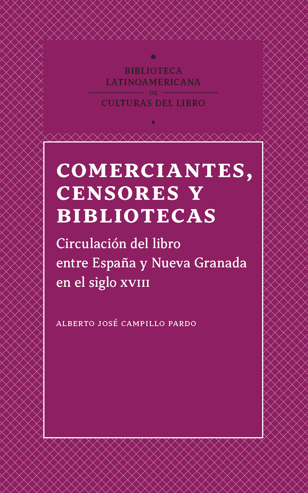 Imagen de portada del libro Comerciantes, censores y bibliotecas