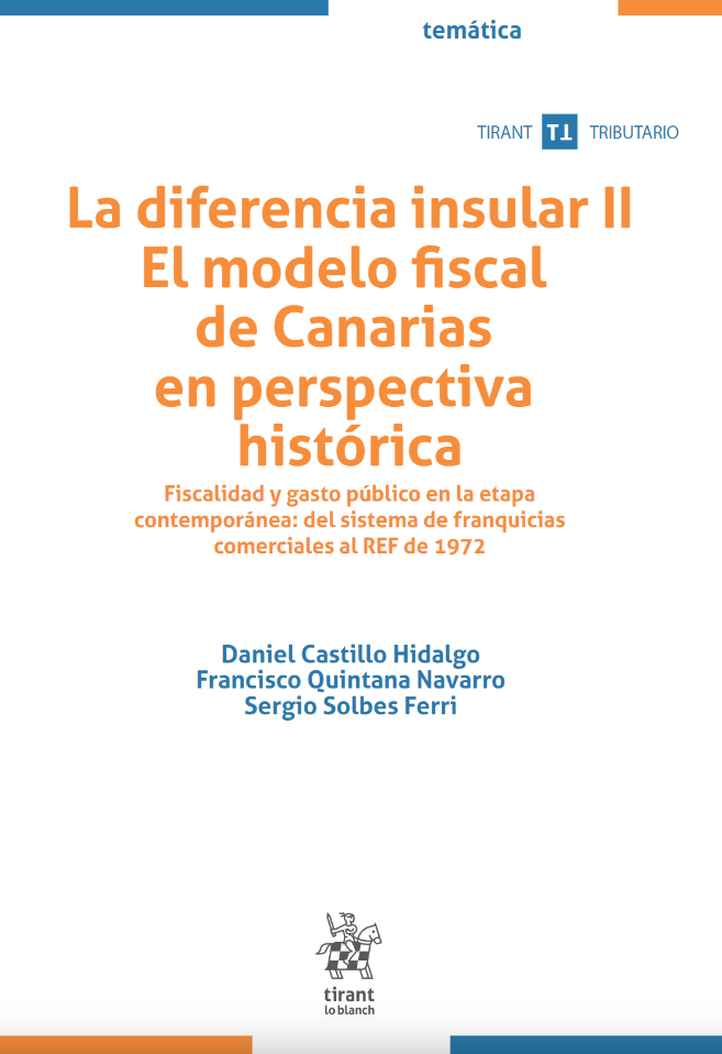 Imagen de portada del libro La diferencia insular II. El modelo fiscal de Canarias en perspectiva histórica