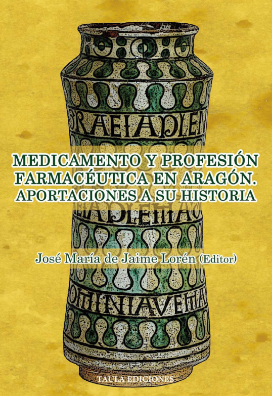 Imagen de portada del libro Medicamento y profesión farmacéutica en Aragón