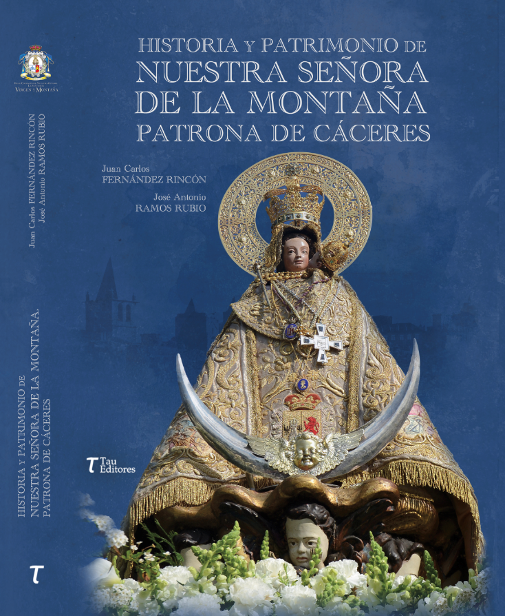 Imagen de portada del libro Historia y patrimonio de Nuestra Señora de la Montaña, patrona de Cáceres